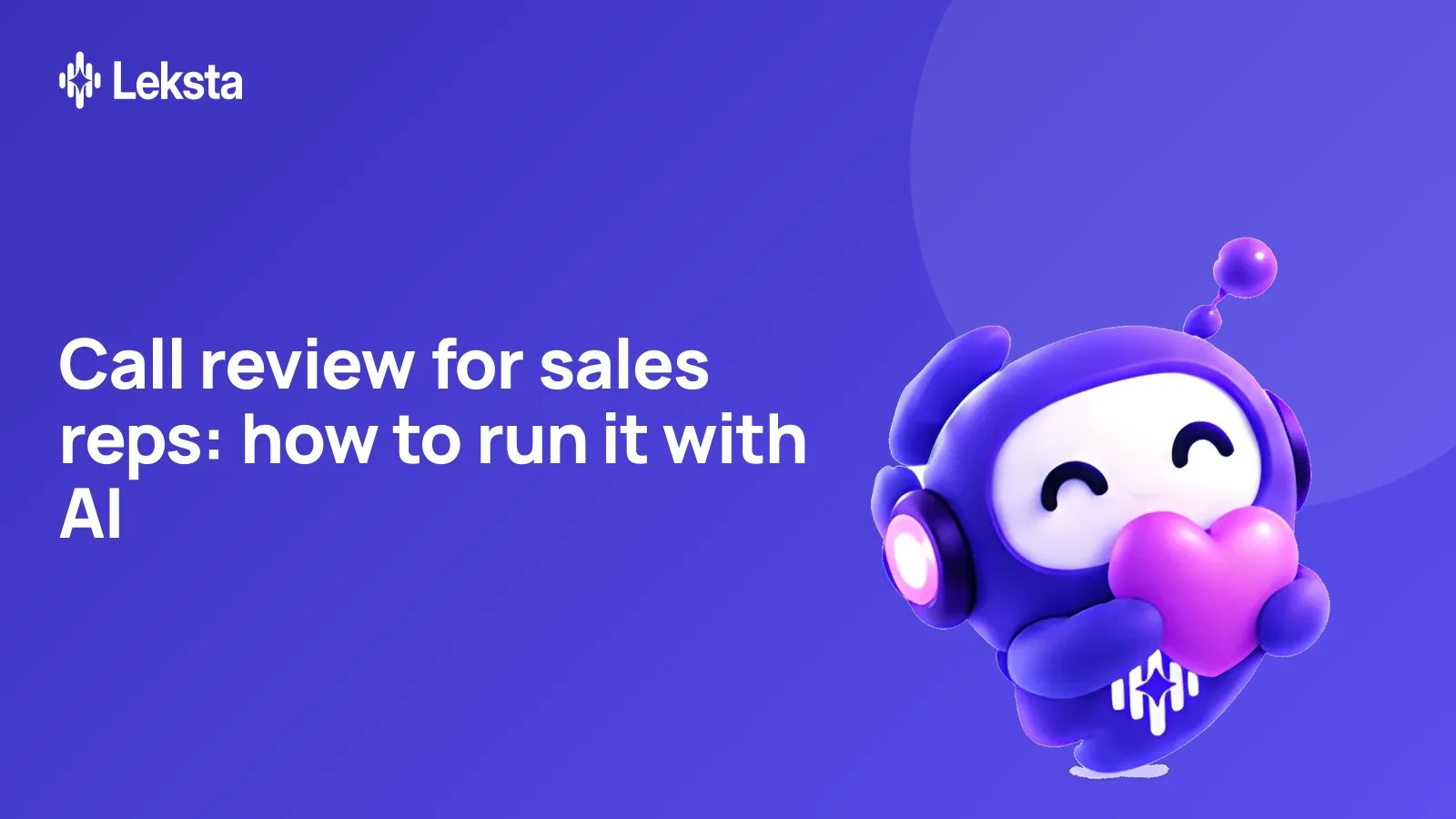 How to review sales reps' calls with AI